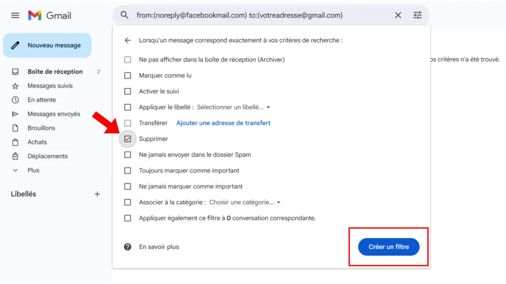 Capture Gmail montrant l'option « Supprimer » cochée dans la création d'un filtre pour noreply@facebookmail.com, avec le bouton « Créer un filtre » mis en évidence