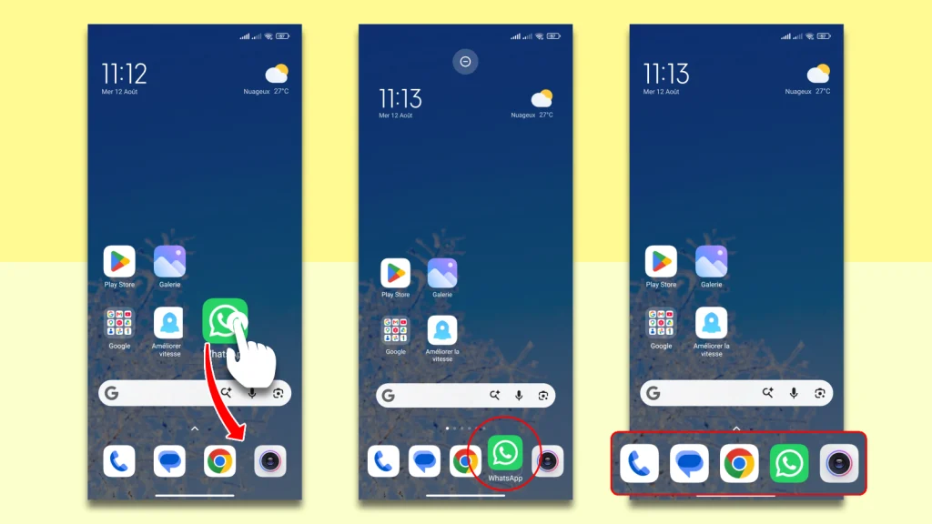 Trois captures d'écran montrant comment glisser l'icône WhatsApp vers le dock en bas de l'écran d'accueil Android